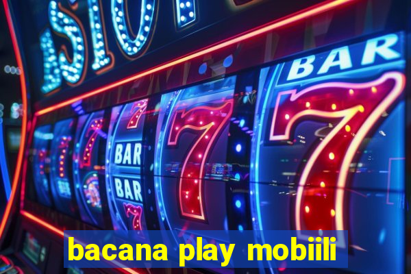 bacana play mobiili